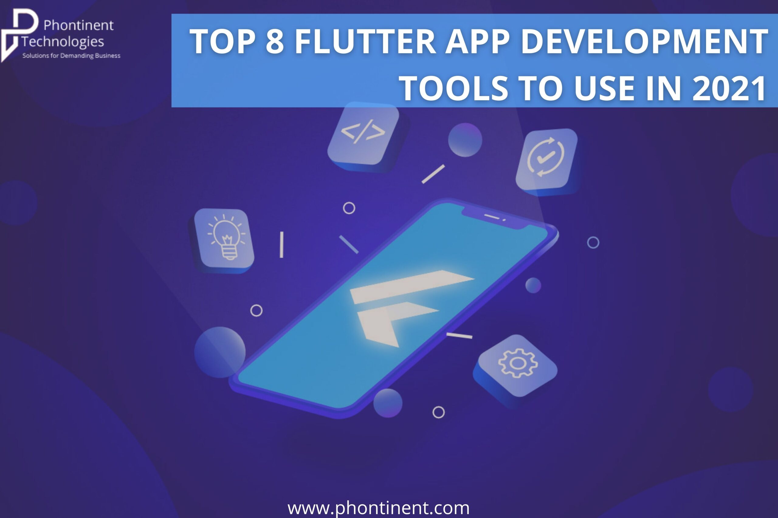 Top 8 Flutter App Development Tools to Use in 2021 - Official Blog